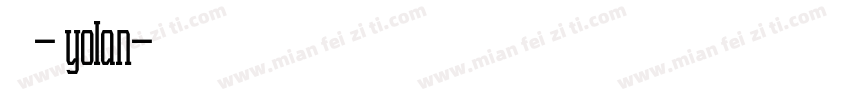 幽圆 - yolan字体转换